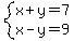 system%28x%2By=7%2Cx-y=9%29