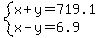 system%28x%2By=719.1%2Cx-y=6.9%29