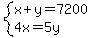 system%28x%2By=7200%2C4x=5y%29