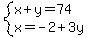 system%28x%2By=74%2Cx=-2%2B3y%29