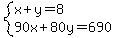 system%28x%2By=8%2C90x%2B80y=690%29