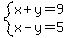 system%28x%2By=9%2Cx-y=5%29