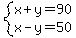 system%28x%2By=90%2Cx-y=50%29