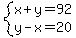 system%28x%2By=92%2Cy-x=20%29