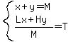 system%28x%2By=M%2C%28Lx%2BHy%29%2FM=T%29