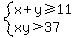 system%28x%2By%3E=11%2Cxy%3E37%29