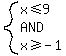 system%28x%3C=9%2CAND%2Cx%3E=-1%29