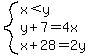 system%28x%3Cy%2Cy%2B7=4x%2Cx%2B28=2y%29