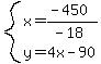 system%28x=%28-450%29%2F%28-18%29%2Cy=4x-90%29