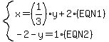 system%28x=%281%2F3%29y%2B2%28EQN1%29%2C-2-y=1%28EQN2%29%29