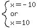system%28x=-10%2Cor%2Cx=10%29