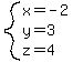 system%28x=-2%2Cy=3%2Cz=4%29