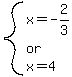 system%28x=-2%2F3%2Cor%2Cx=4%29