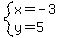 system%28x=-3%2C+y=5%29