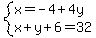 system%28x=-4%2B4y%2Cx%2By%2B6=32%29