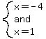 system%28x=-4%2C%22and%22%2Cx=1%29