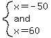 system%28x=-50%2Cand%2Cx=60%29