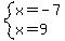 system%28x=-7%2Cx=9%29