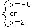 system%28x=-8%2Cor%2Cx=2%29