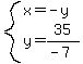 system%28x=-y%2Cy=35%2F%28-7%29%29