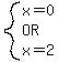 system%28x=0%2COR%2Cx=2%29