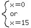 system%28x=0%2Cor%2Cx=15%29