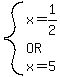 system%28x=1%2F2%2COR%2Cx=5%29