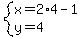 system%28x=2%2A4-1%2Cy=4%29