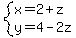 system%28x=2%2Bz%2Cy=4-2z%29