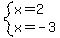 system%28x=2%2Cx=-3%29