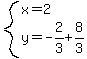 system%28x=2%2Cy=-2%2F3%2B8%2F3%29