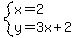 system%28x=2%2Cy=3x%2B2%29