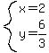 system%28x=2%2Cy=6%2F3%29