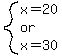 system%28x=20%2Cor%2Cx=30%29