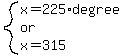 system%28x=225%2Adegree%2Cor%2Cx=315%29