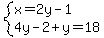 system%28x=2y-1%2C4y-2%2By=18%29