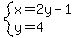 system%28x=2y-1%2Cy=4%29