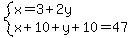 system%28x=3%2B2y%2Cx%2B10%2By%2B10=47%29