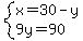 system%28x=30-y%2C9y=90%29