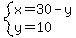 system%28x=30-y%2Cy=10%29