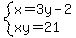 system%28x=3y-2%2Cxy=21%29