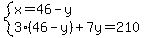 system%28x=46-y%2C3%2846-y%29%2B7y=210%29
