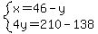 system%28x=46-y%2C4y=210-138%29