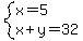 system%28x=5%2Cx%2By=32%29