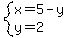 system%28x=5-y%2C+y=2%29