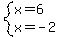 system%28x=6%2Cx=-2%29