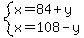 system%28x=84%2By%2Cx=108-y%29