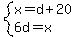 system%28x=d%2B20%2C6d=x%29