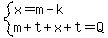 system%28x=m-k%2Cm%2Bt%2Bx%2Bt=Q%29