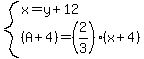 system%28x=y%2B12%2C%28A%2B4%29=%282%2F3%29%28x%2B4%29%29